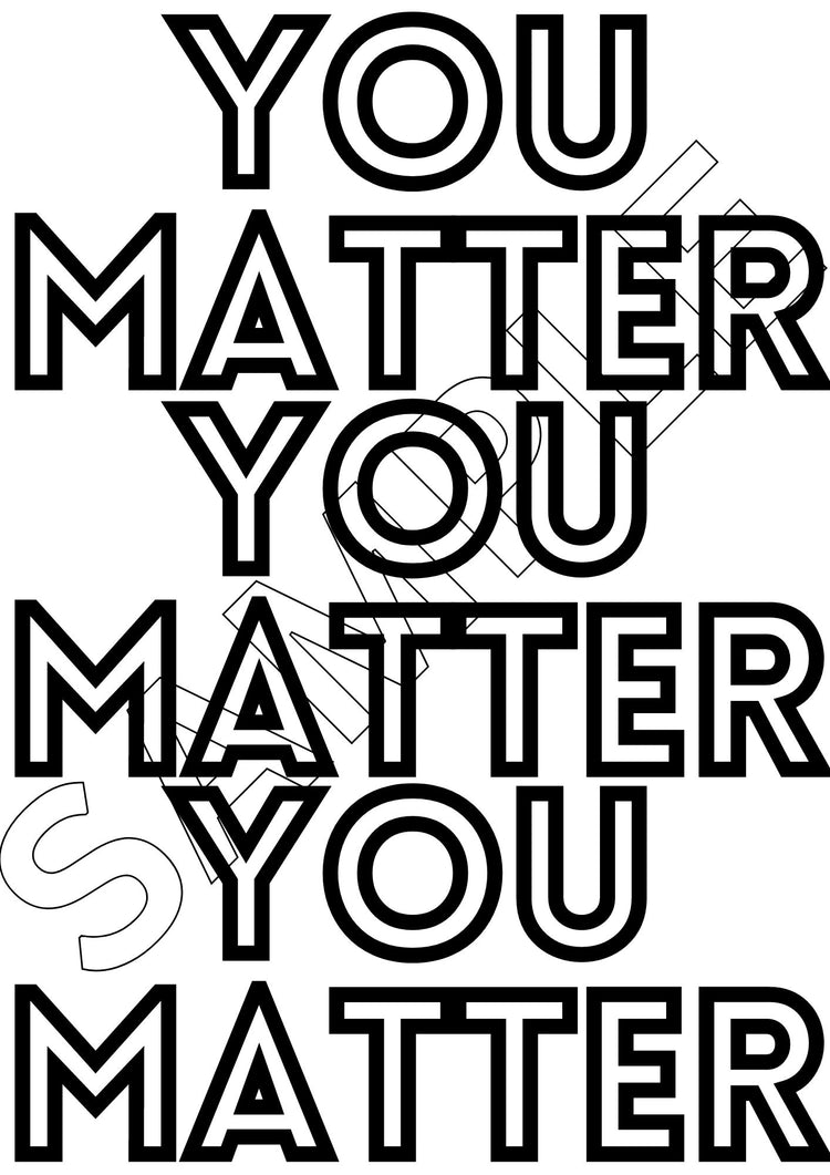 You Matter Colouring Sheet (PDF Download)