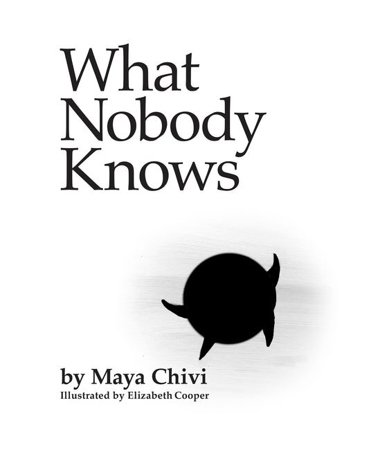 What Nobody Knows - Soft-Cover Book