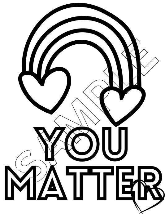 You Matter Rainbow Colouring Sheet (PDF Download)