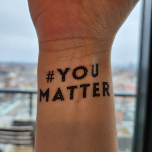 You Matter Temporary Tattoo - Set of 2